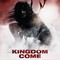 KINGDOM COME (2014)